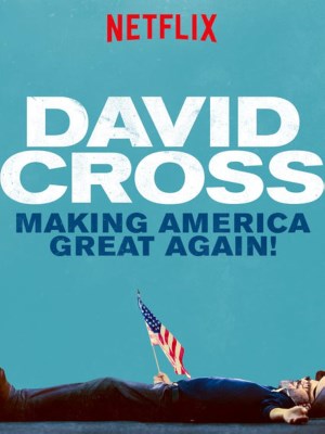 Xem phim David Cross: Making America Great Again - Phục Hưng Nước Mỹ 2016 Full HD Vietsub