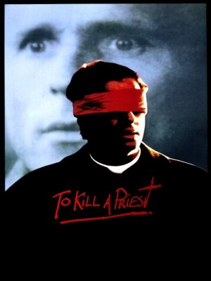 Xem phim To Kill A Priest - To Kill A Priest 1988 Full HD Vietsub