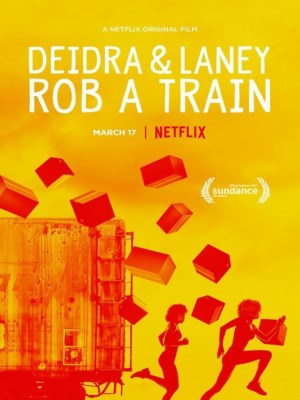 Xem phim Deidra & Laney Rob a Train - Deidra Và Laney Cướp Tàu 2017 Full HD Vietsub
