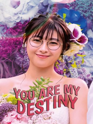 Xem phim You Are My Destiny - Tôi, Là Định Mệnh Đời Em 2020 Full HD Vietsub
