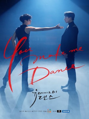 Xem phim You Make Me Dance - Bước Nhảy Chạm Đến Tim Anh 2021 Full HD Vietsub