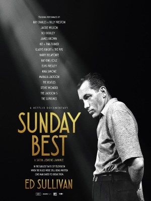 Xem phim Sunday Best: Chuyện Chưa Kể Của Ed Sullivan online